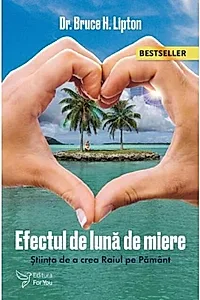 Efectul de Lună de Miere. Ediția a II-a