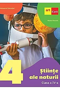 Științe ale naturii. Manual pentru clasa a IV-a