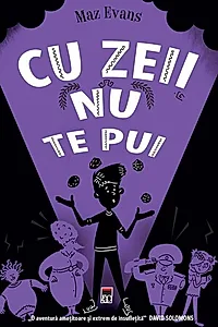 Cu zeii nu te pui. Seria Zei scăpați din lesă (Vol. 4)