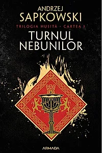Turnul nebunilor. Seria Husita Vol.1