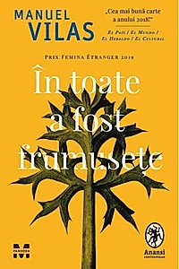 În toate a fost frumusețe