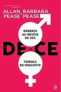 De ce bărbații au nevoie de sex, iar femeile de dragoste