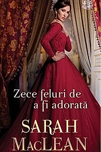 Zece feluri de a fi adorată