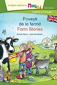 Povești de la fermă. Farm Stories