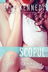 Scopul. Seria Off-Campus (Vol. 4)