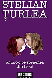 Arunc-o pe soră-mea din tren!