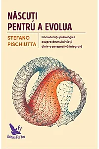 Născuţi pentru a evolua