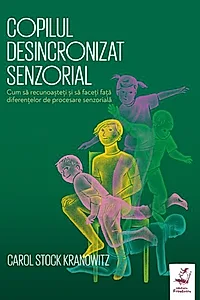 Copilul desincronizat senzorial