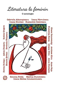Literatură la feminin. O antologie