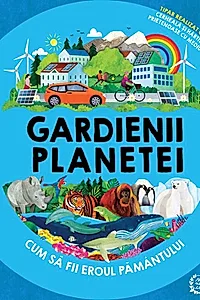 Gardienii planetei