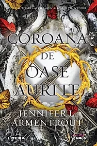 Coroana de oase aurite. Seria Sange si Cenusa Vol.3