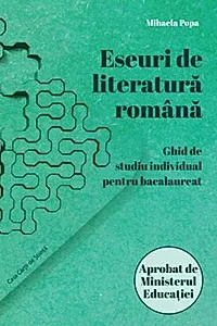 Eseuri de literatură română. Ghid de studiu individual pentru bacalaureat