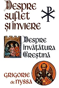 Despre Suflet și Înviere. Despre învățătura creștină