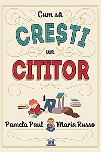 Cum să crești un cititor