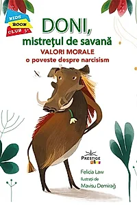 Doni, Mistrețul de Savană - Valori Morale: O poveste despre narcisism