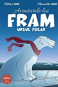 Aventurile lui Fram, ursul polar. Cartea a 2-a