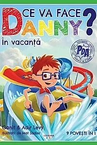 Ce va face Danny? În vacanță. 9 povești în 1