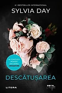Descătușarea. Crossfire (Vol. 5)