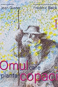 Omul care planta copaci