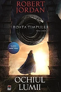 Ochiul lumii. Seria Roata timpului Vol.1