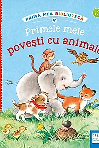 Primele mele povești cu animale