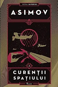 Curenţii spaţiului. Imperiul (Vol. 3)