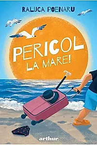 Pericol la mare! Seria Pericol Vol.3