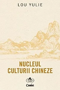 Nucleul culturii chineze