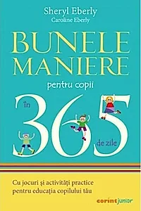 Bunele maniere pentru copii în 365 de zile