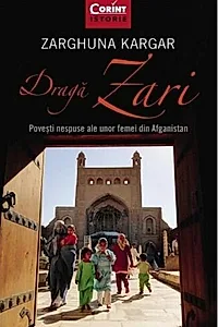 Dragă Zari. Povești nespuse ale unor femei din Afganistan
