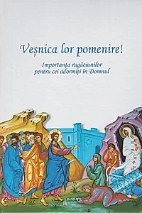 Veșnica lor pomenire!