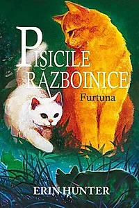 Pisicile războinice. Furtuna (Vol.4)