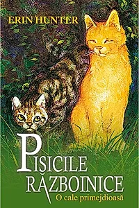Pisicile războinice. O cale primejdioasă (Vol. 5)