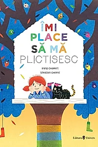 Îmi place să mă plictisesc
