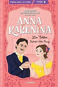 Mari opere din literatura rusă povestite copiilor: Anna Karenina