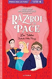 Mari opere din literatura rusă povestite copiilor: Război și pace