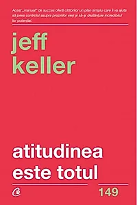 Atitudinea este totul (editia a V-a)