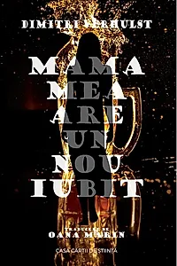 Mama mea are un nou iubit