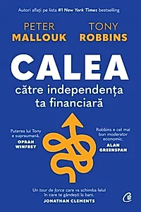 Calea către independența ta financiară