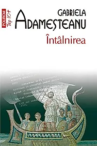 Întâlnirea (Top 10+)