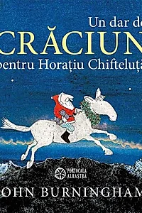 Un dar de Crăciun pentru Horațiu Chifteluță