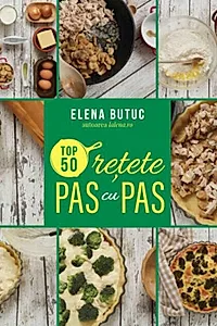 Top 50 rețete pas cu pas