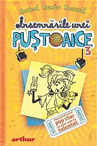 Povestirile unui pop star nu chiar atât de talentat. Însemnările unei puştoaice (Vol.3)