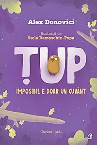 Țup, imposibil e doar un cuvânt (Vol. 1)