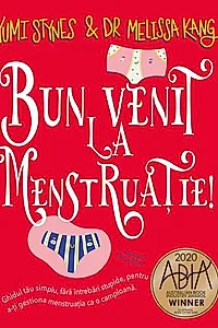 Bun venit la menstruație!