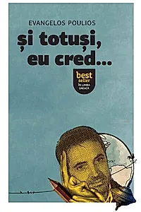 Și totuși, eu cred...
