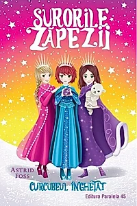 Curcubeul înghețat. Surorile zăpezii (Vol. 3)