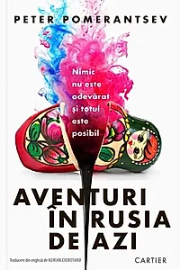 Aventuri în Rusia de azi