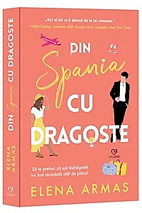 Din Spania, cu dragoste (Vol.1)