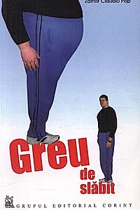 Greu de slăbit